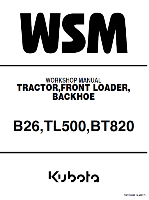 Kubota B26, TL500, BT820 Tractor Loader Workshop Manual