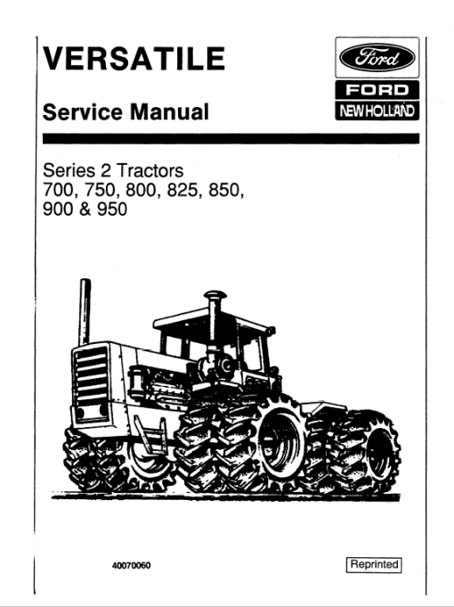 Ford Versatile 700, 750, 800, 825, 850, 900, 950 Tractor Service Manual