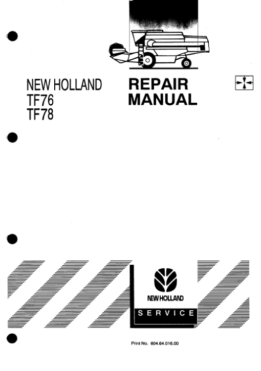 New Holland TF76, TF78 Combine Service Manual