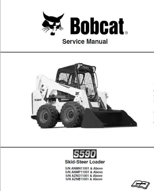 Bobcat S590 Skid-Steer Loader Service Repair Manual