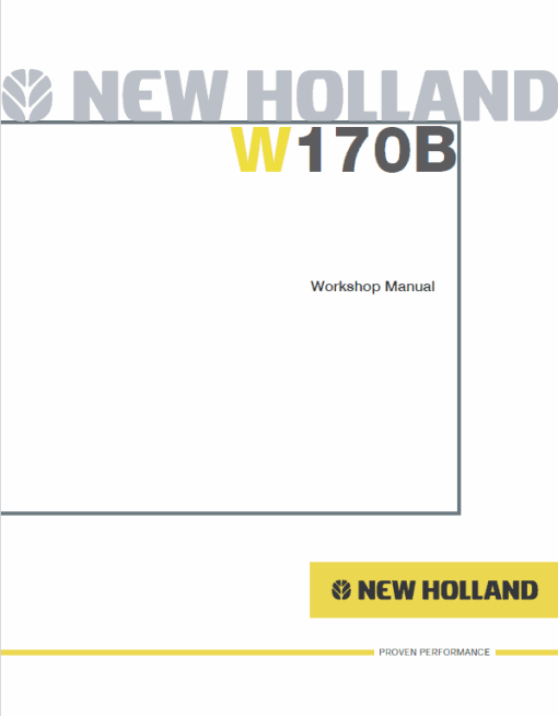 New Holland W170B Wheel Loader Service Manual