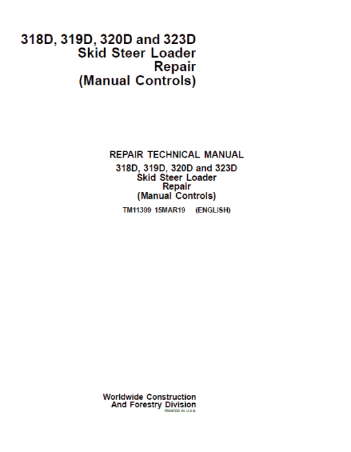 John Deere 318D, 320D SkidSteer Loader Technical Manual (Manual Controls)