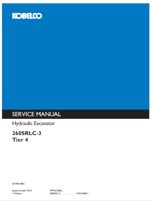 Kobelco 260SRLC-3 Tier 4 Excavator Service Manual