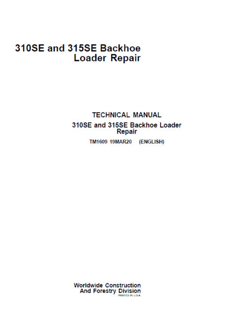 John Deere 310SE, 315SE Backhoe Loader Repair Technical Manual