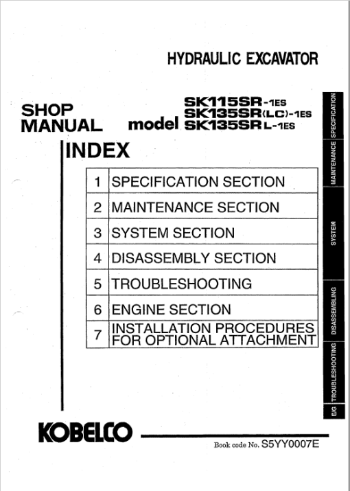 Kobelco SK115SR-1ES, SK135SR-1ES, SK135SRLC-1ES, SK135SRL-1ES Excavator Repair Manual