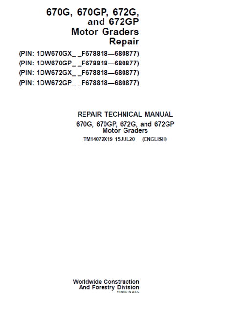 John Deere 670G, 670GP, 672G, 672GP Grader Technical Manual (S.N F680878 - F680877 )