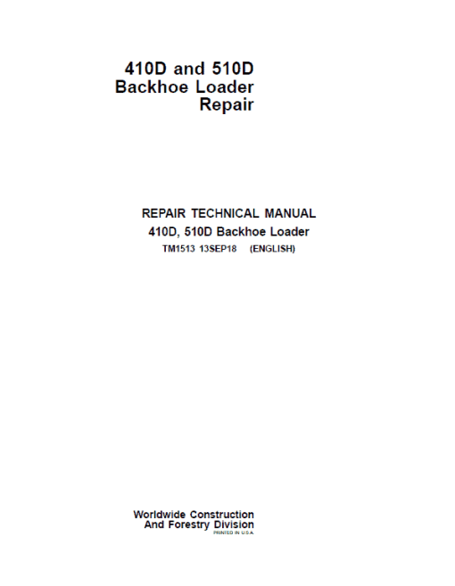 John Deere 410D, 510D Backhoe Loader Repair Technical Manual