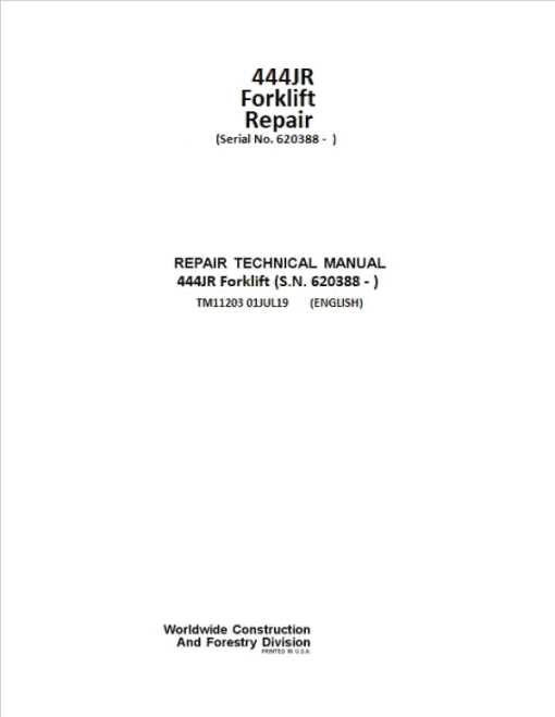 John Deere 444JR Forklift Technical Manual (S.N. after 620388 -)