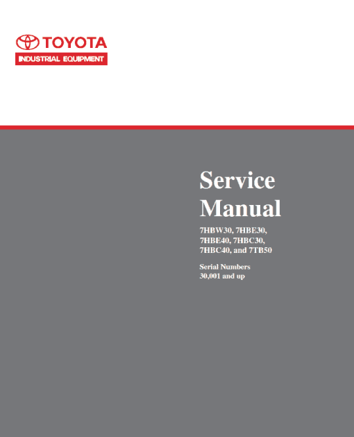 Toyota 7HBW30, 7HBE30, 7HBE40, 7HBC30, 7HBC40, 7TB50 Pallet Trucks Repair Manual