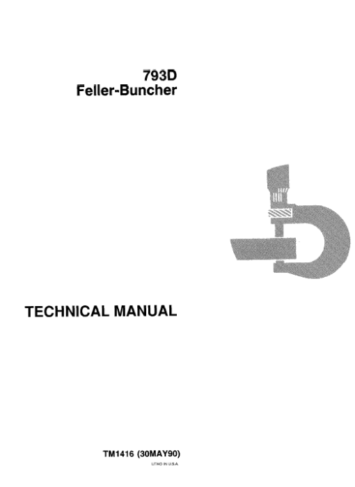 John Deere 793D Feller Buncher Repair Technical Manual (TM1416)