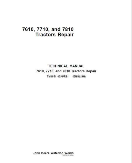 John Deere 7610, 7710, 7810 2WD or MFWD Tractors Repair Technical Manual