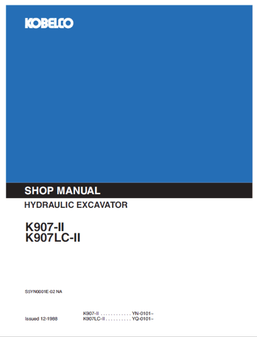 Kobelco K907-II and K907LC-II Excavator Service Manual