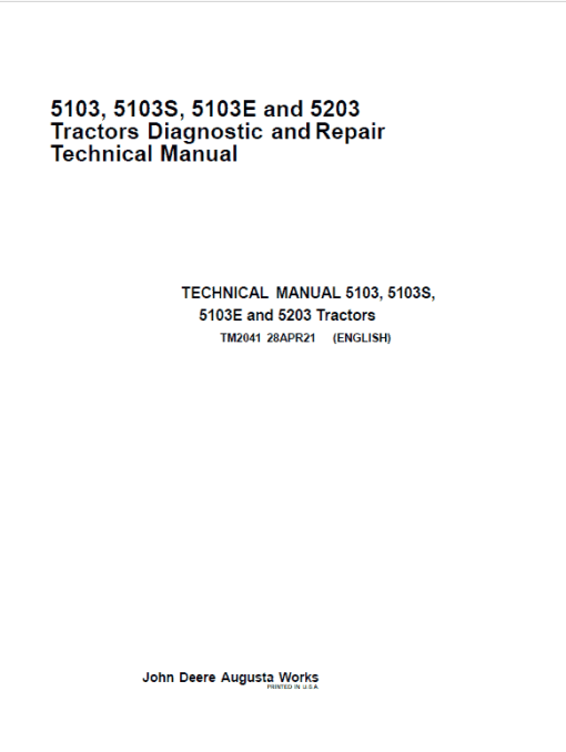 John Deere 5103, 5103S, 5103E, 5203 Tractors Repair Technical Manual