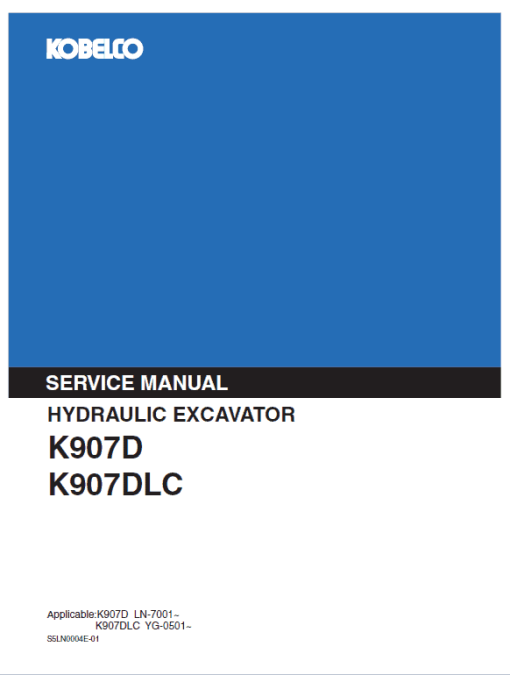 Kobelco K907D and K907DLC Excavator Service Manual