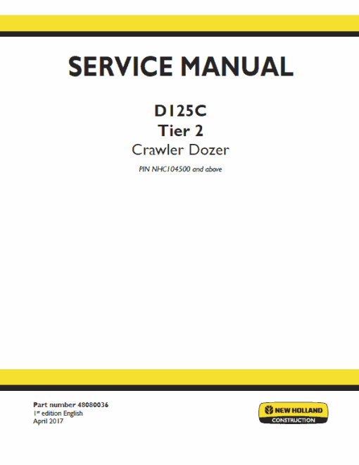 New Holland D125C Tier 2 Crawler Dozer Service Manual