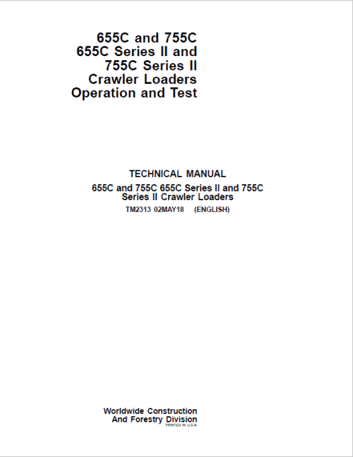 John Deere 655C, 755C, 655C Series II, 755C Series II Crawler Loader Technical Manual