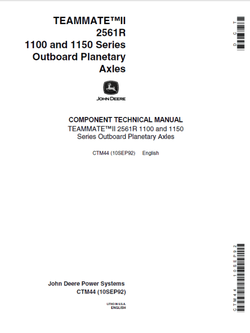 John Deere TeamMate II 2561R, 1100, 1150 Series Outboard Planetary Axles Manual (CTM44)