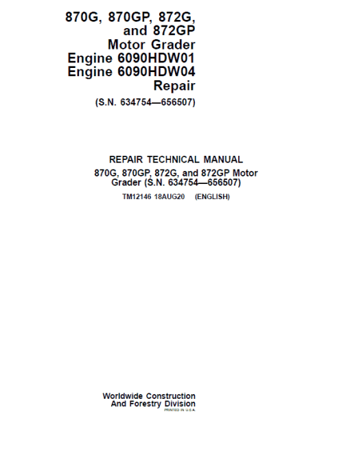 John Deere 870G, 870GP, 872G, 872GP Grader Manual (S.N 634754 -656507 & Engines W01 & W04)