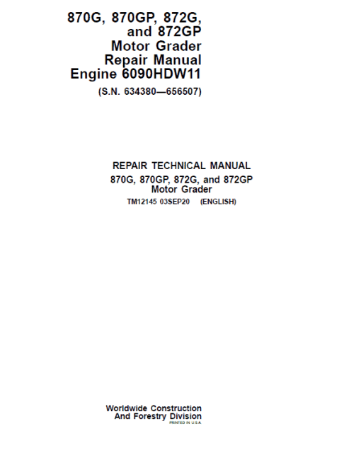 John Deere 870G, 870GP, 872G, 872GP Grader Manual (S.N 634380 -656507 & Engine W11)