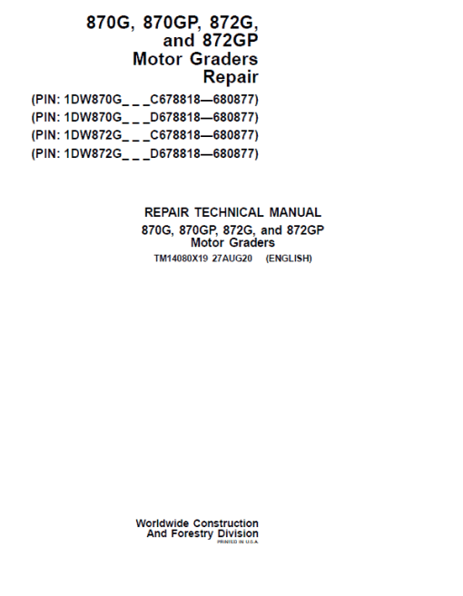 John Deere 870G, 870GP, 872G, 872GP Grader Technical Manual (S.N 680878 - 680877 )