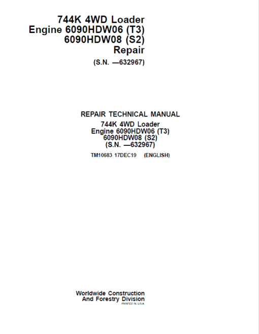 John Deere 744K 4WD Engine T3 & S2 Loader Technical Manual (S.N before - 632967 )