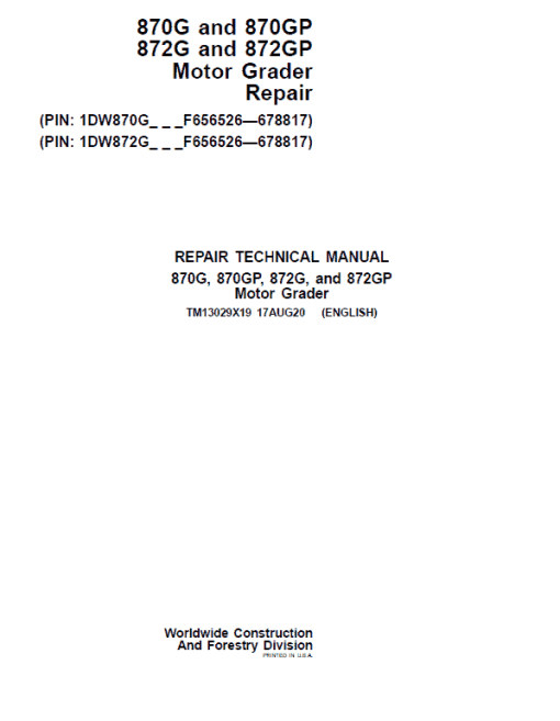 John Deere 870G, 870GP, 872G, 872GP Grader Technical Manual (S.N F656526 -F678817)