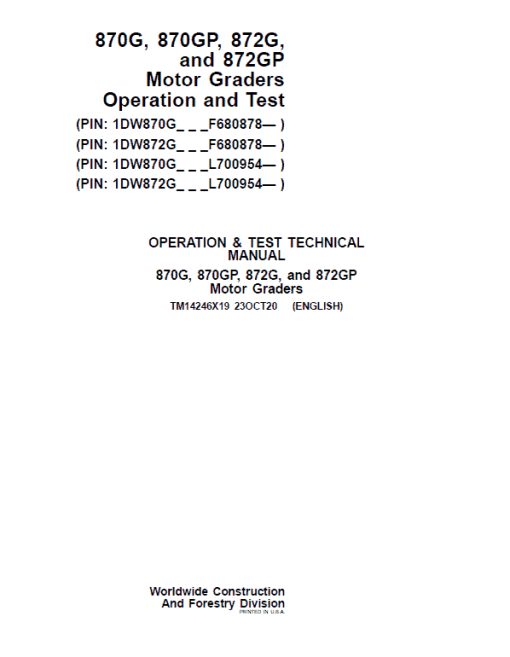 John Deere 870G, 870GP, 872G, 872GP Grader Technical Manual (S.N F680878 & L700954 - )