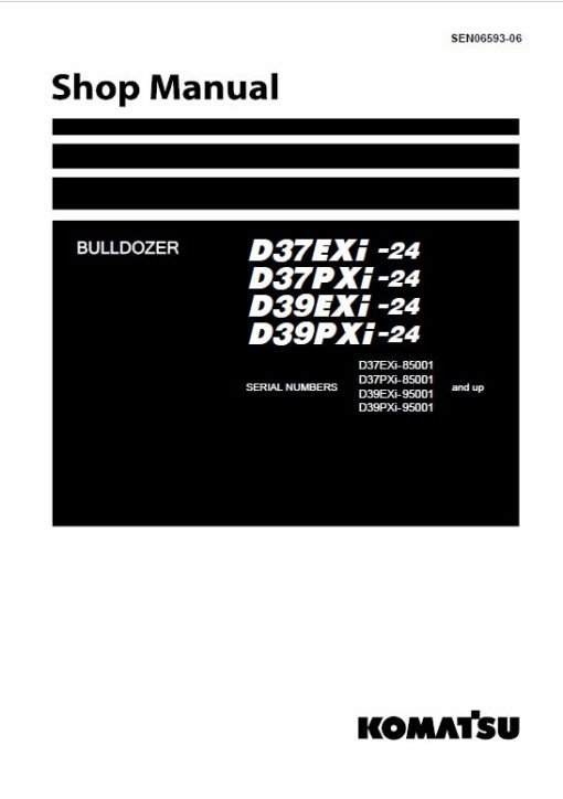 Komatsu D37EXi-24, D37PXi-24, D39EXi-24, D39PXi-24 Dozer Service Manual