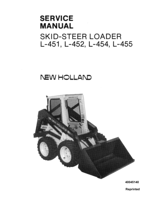 New Holland L451, L452, L454, L455 SkidSteer Loader Service Manual