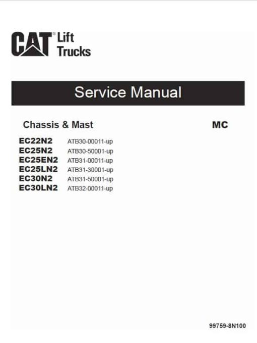 CAT EC22N2, EC30N2, EC30LN2 Forklift Lift Truck Service Manual