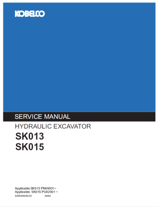 Kobelco SK013 and SK015 Excavator Service Manual