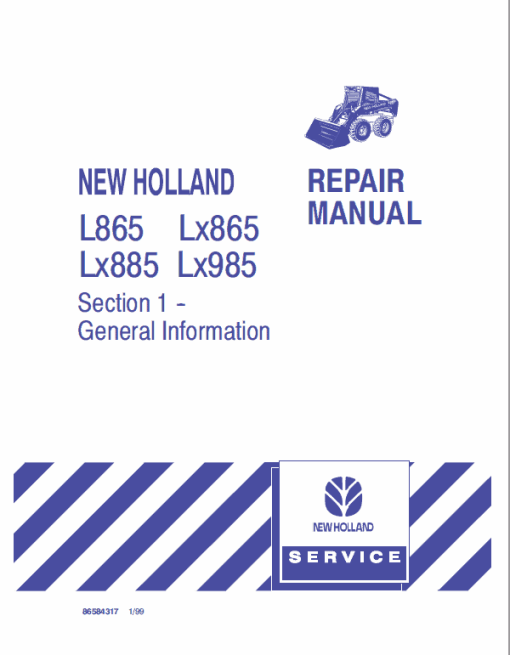 New Holland L865, LX865, LX885, LX985 SkidSteer Loader Service Repair Manual