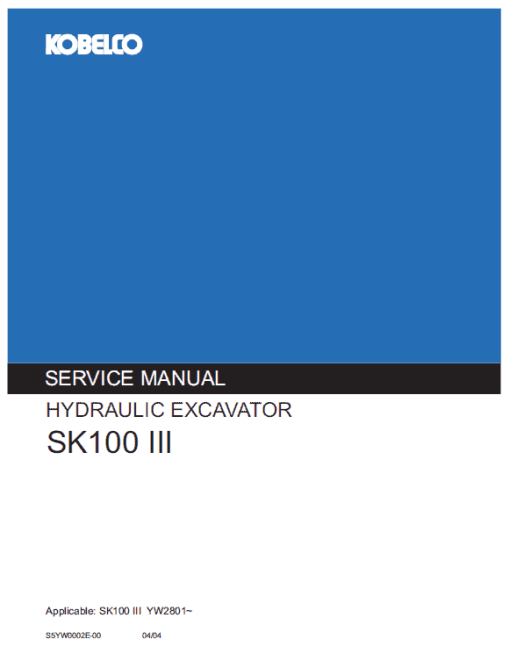 Kobelco SK100-III Excavator Service Manual