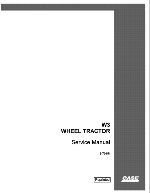 Case W3 Wheel Tractor Service Manual