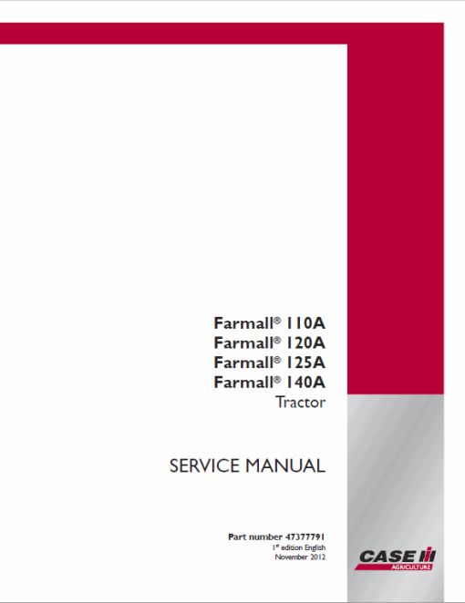 Case Farmall 110A, 120A, 125A, 130A, 140A Tractor Service Manual