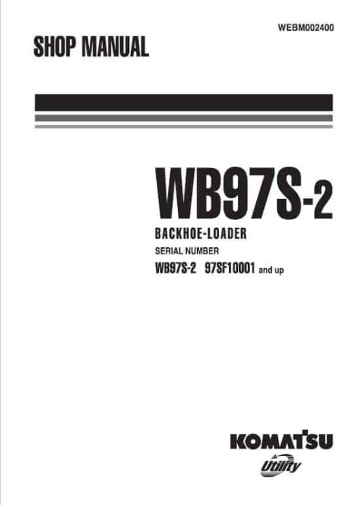 Komatsu WB97S-2 Backhoe Loader Repair Service Manual