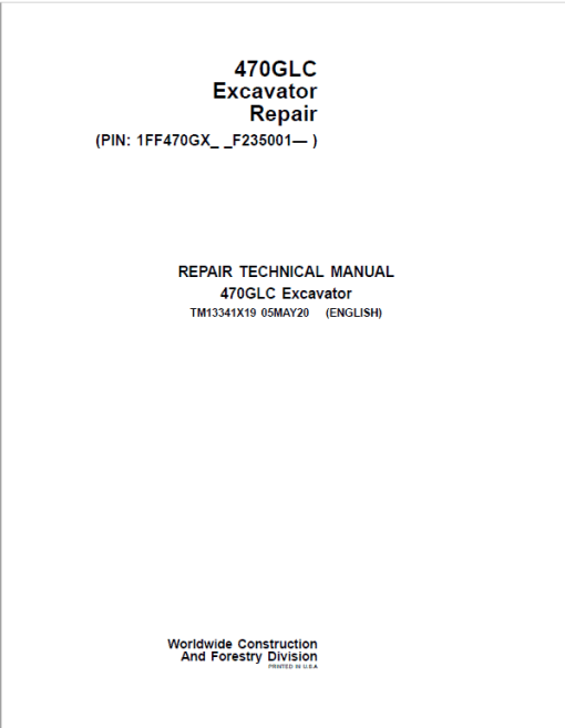 John Deere 470GLC Excavator Repair Technical Manual (S.N after F235001 - )