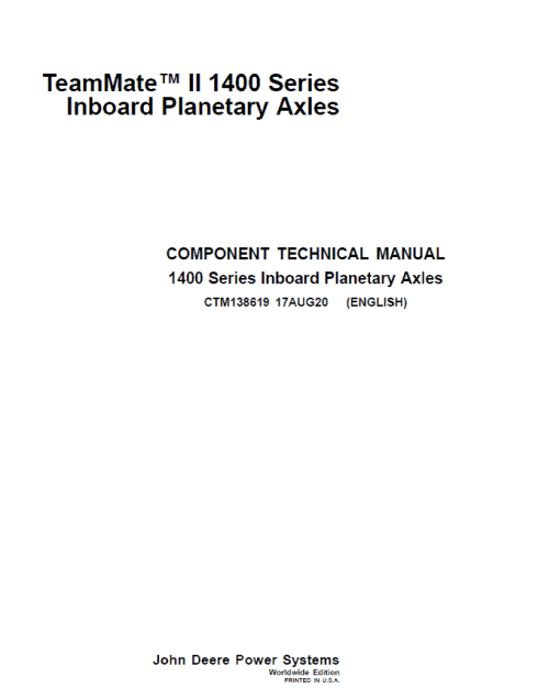 John Deere TeamMate II 1400 Series Inboard Planetary Axles Component Technical Manual (CTM138619)