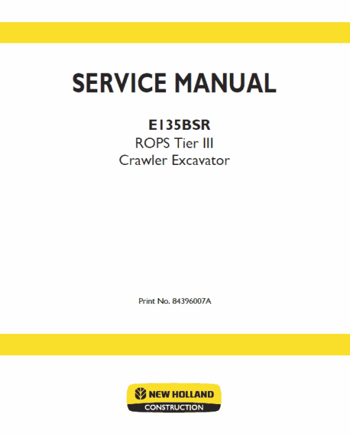 New Holland E135BSR Tier 3 Excavator Service Manual