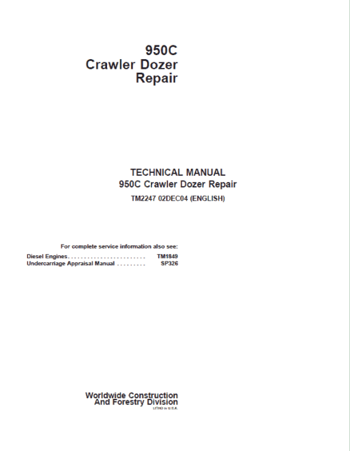 John Deere 950C Crawler Dozer Technical Manual (TM2247 and TM1849)