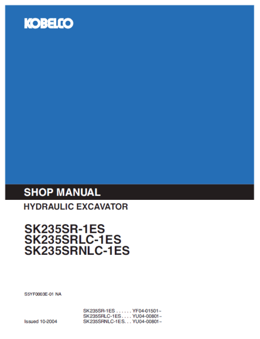 Kobelco SK253SE-1ES, SK235SRLC-1ES Excavator Service Manual