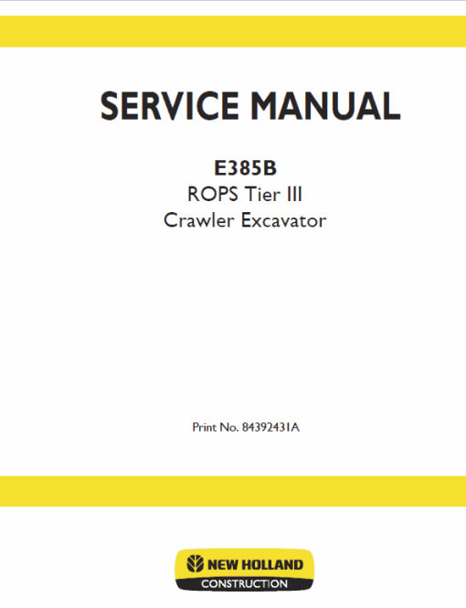 New Holland E385B ROPS Tier 3 Excavator Service Manual