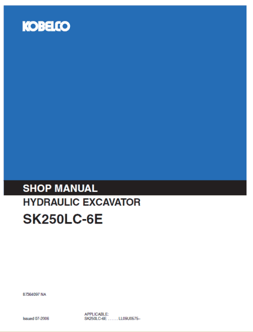 Kobelco SK250LC-6E Excavator Service Manual