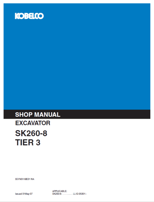 Kobelco SK260-8 Tier 3 Excavator Service Manual