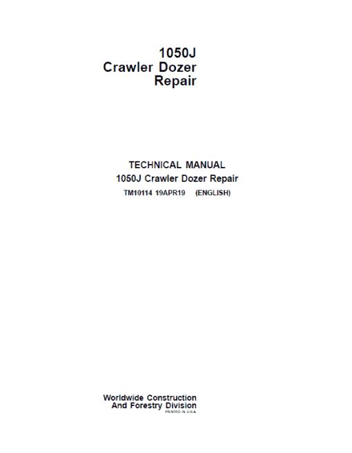 John Deere 1050J Crawler Dozer Repair Technical Manual