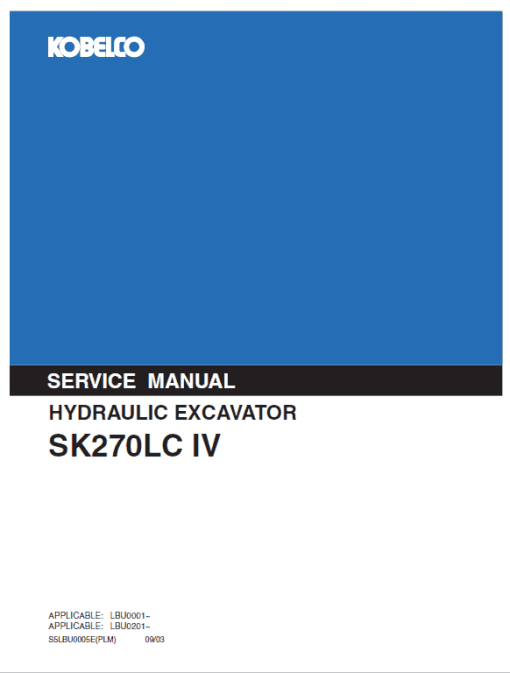 Kobelco SK270LC-IV Excavator Service Manual