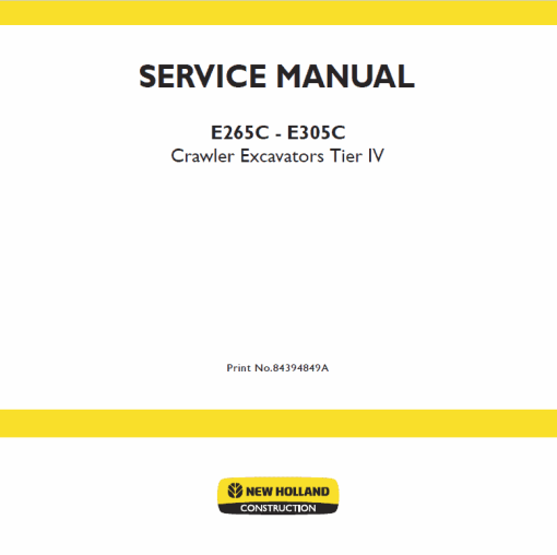 New Holland E265C, E305C Tier 4 Excavator Service Manual