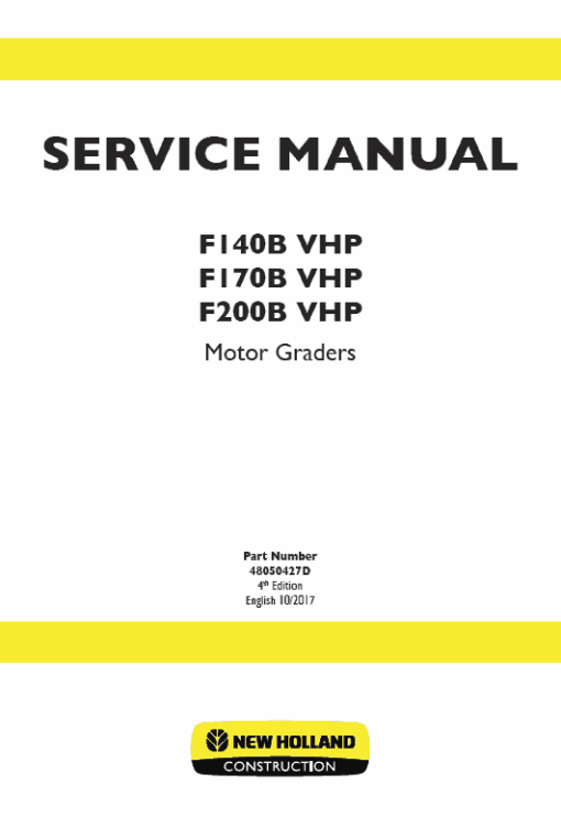 New Holland F140B VHP, F170B VHP, F200B VHP Motor Graders Manual