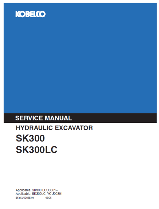 Kobelco SK300, SK300LC Excavator Service Manual