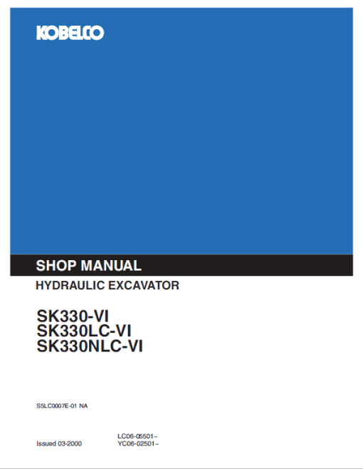 Kobelco SK330-6, SK330LC-6 and SK330NLC-6 Excavator Service Manual